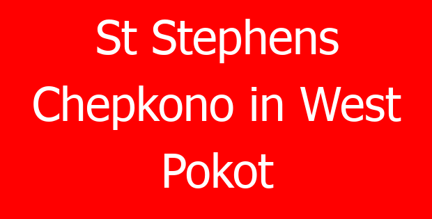 St Stephens Chepkono in West Pokot