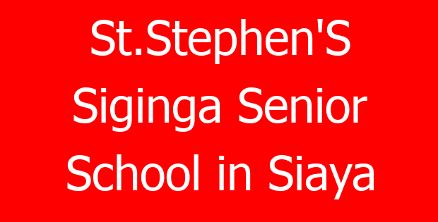 St.Stephen’S Siginga Senior School in Siaya