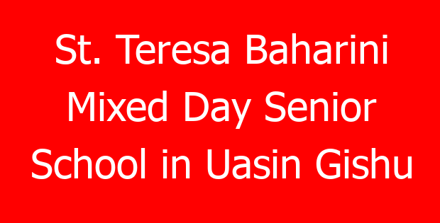 St. Teresa Baharini Mixed Day Senior School in Uasin Gishu