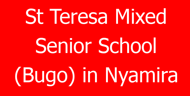St Teresa Mixed Senior School (Bugo) in Nyamira