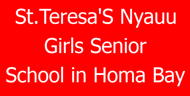 St.Teresa’S Nyauu Girls Senior School in Homa Bay