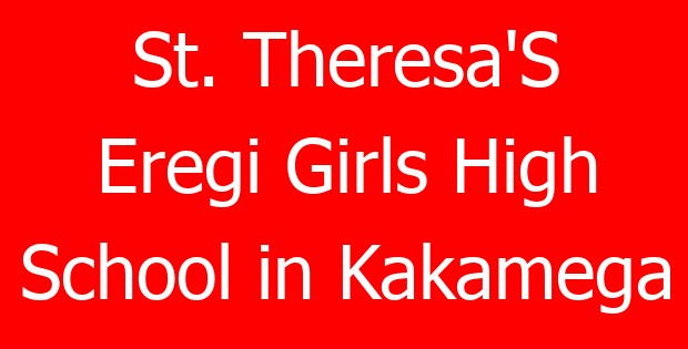 St. Theresa’S Eregi Girls High School in Kakamega