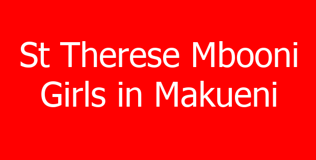 St Therese Mbooni Girls in Makueni