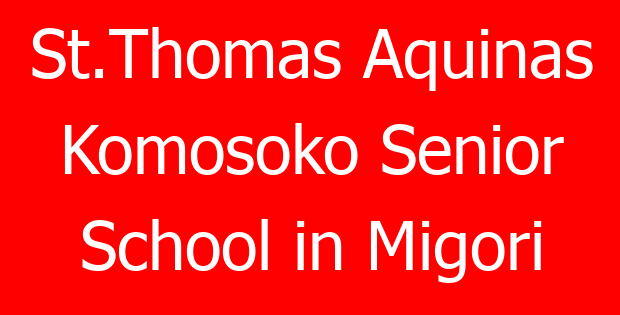 St.Thomas Aquinas Komosoko Senior School in Migori