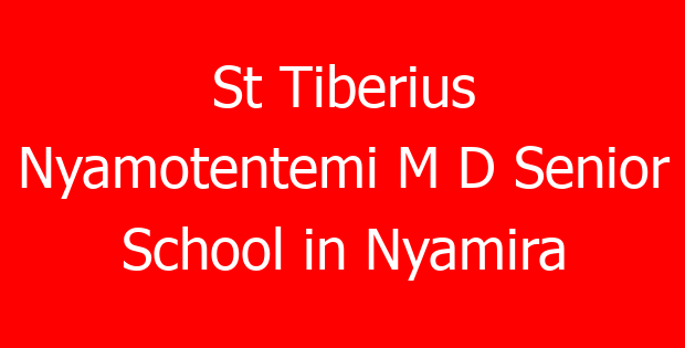 St Tiberius Nyamotentemi M D Senior School in Nyamira