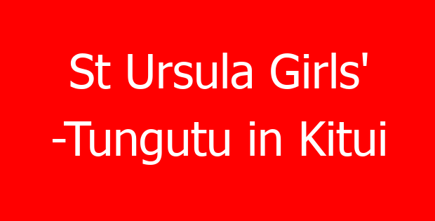 St Ursula Girls’ -Tungutu in Kitui
