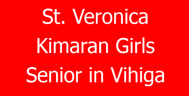 St. Veronica Kimaran Girls Senior in Vihiga
