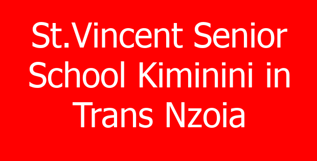 St.Vincent Senior School Kiminini in Trans Nzoia