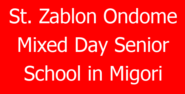 St. Zablon Ondome Mixed Day Senior School in Migori