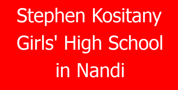 Stephen Kositany Girls’ High School in Nandi
