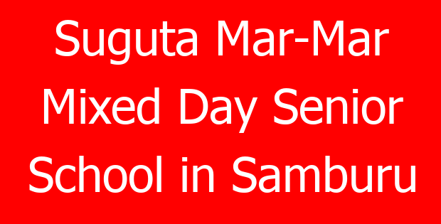 Suguta Mar-Mar Mixed Day Senior School in Samburu
