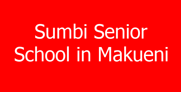Sumbi Senior School in Makueni
