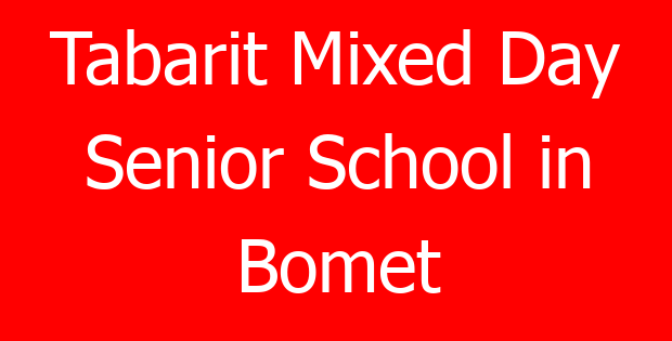 Tabarit Mixed Day Senior School in Bomet
