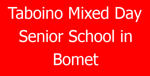 Taboino Mixed Day Senior School in Bomet