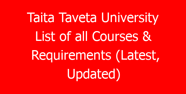 Taita Taveta University List of all Courses & Requirements (Latest, Updated)