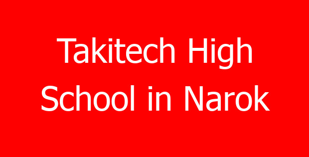 Takitech High School in Narok