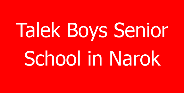 Talek Boys Senior School in Narok