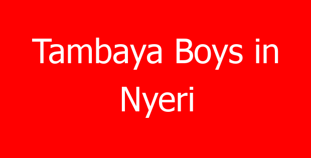 Tambaya Boys in Nyeri