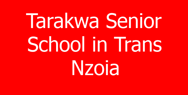 Tarakwa Senior School in Trans Nzoia