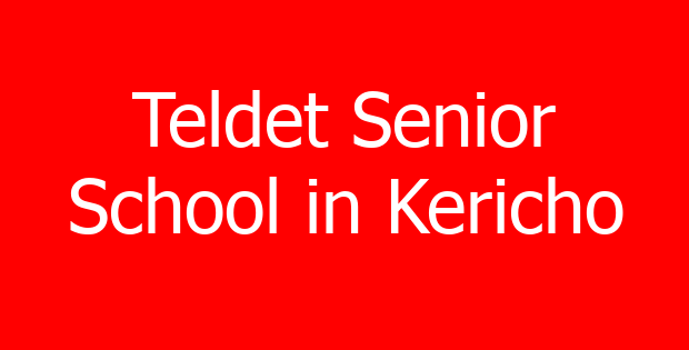 Teldet Senior School in Kericho