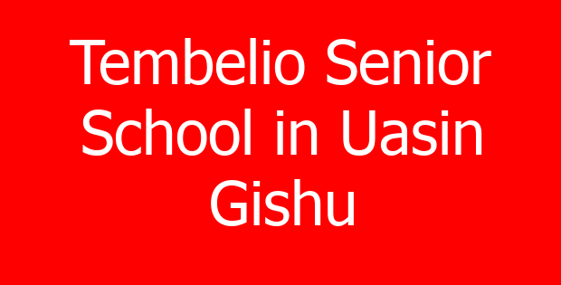 Tembelio Senior School in Uasin Gishu