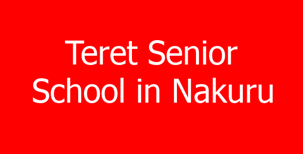 Teret Senior School in Nakuru