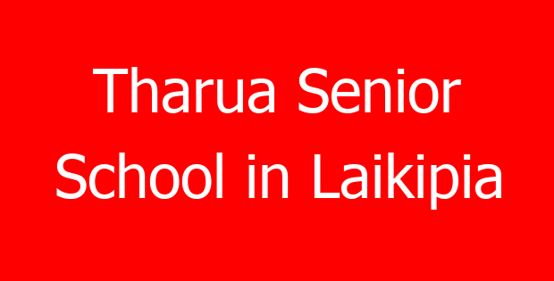 Tharua Senior School in Laikipia