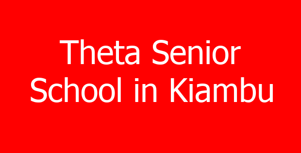 Theta Senior School in Kiambu