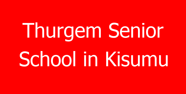 Thurgem Senior School in Kisumu