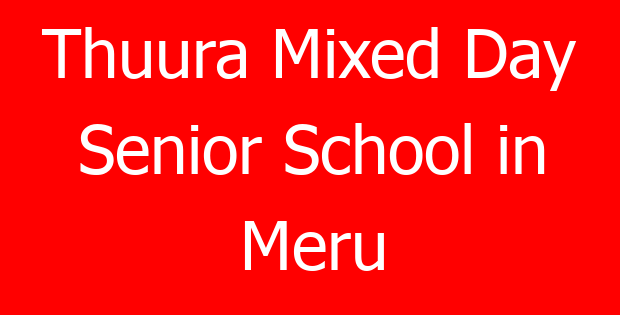 Thuura Mixed Day Senior School in Meru