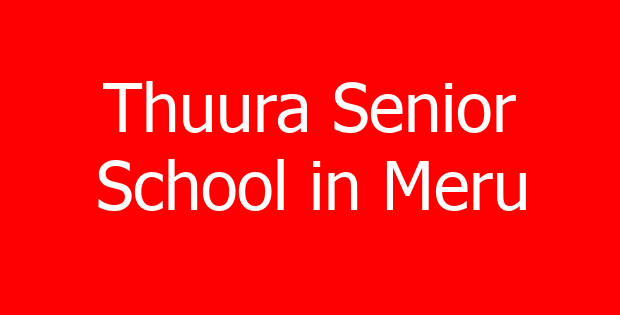 Thuura Senior School in Meru