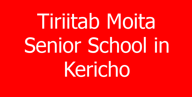 Tiriitab Moita Senior School in Kericho
