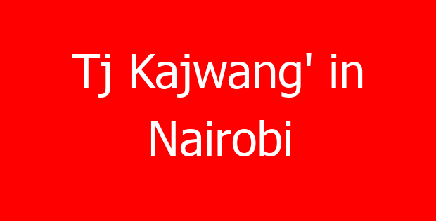 Tj Kajwang’ in Nairobi