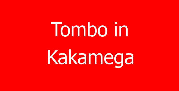 Tombo in Kakamega
