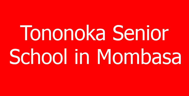 Tononoka Senior School in Mombasa