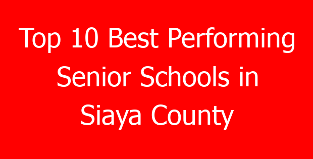 Top 10 Best Performing Senior Schools in Siaya County