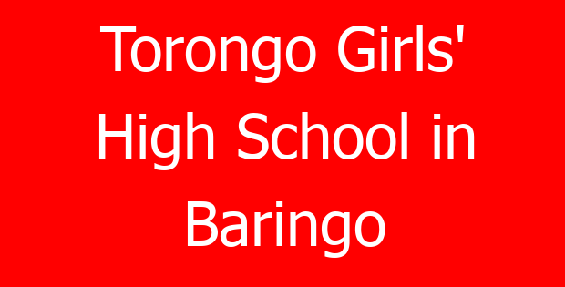 Torongo Girls’ High School in Baringo