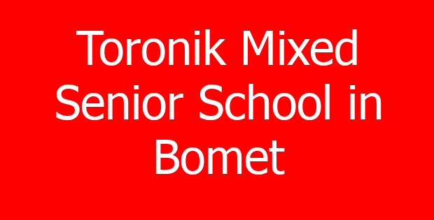 Toronik Mixed Senior School in Bomet