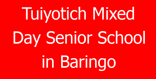 Tuiyotich Mixed Day Senior School in Baringo