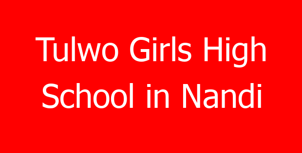 Tulwo Girls High School in Nandi