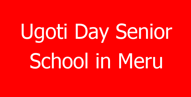 Ugoti Day Senior School in Meru