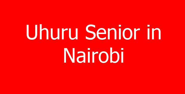 Uhuru Senior in Nairobi