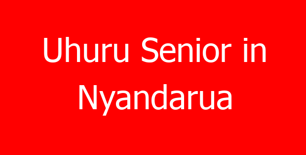 Uhuru Senior in Nyandarua