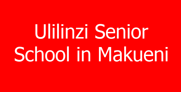 Ulilinzi Senior School in Makueni