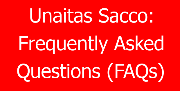 Unaitas Sacco: Frequently Asked Questions (FAQs)