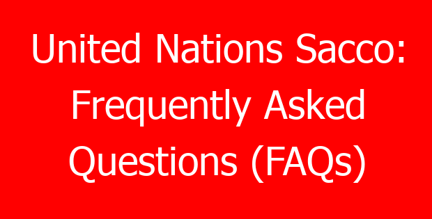 United Nations Sacco: Frequently Asked Questions (FAQs)