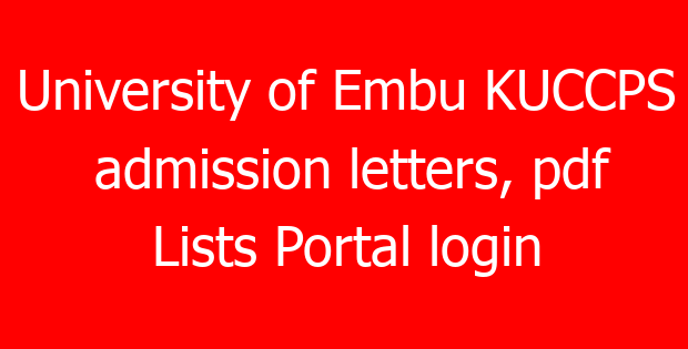 University of Embu KUCCPS admission letters, pdf Lists Portal login