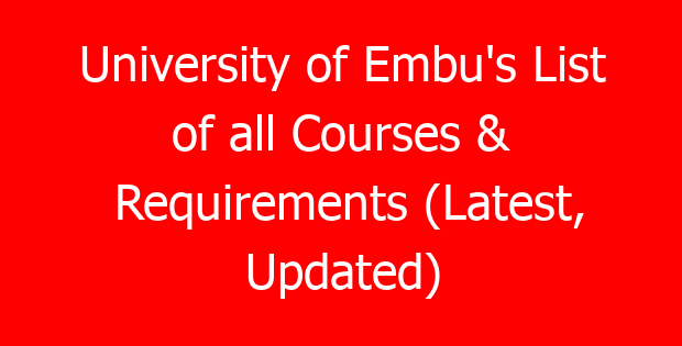University of Embu’s List of all Courses & Requirements (Latest, Updated)
