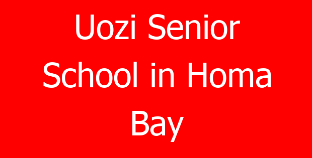 Uozi Senior School in Homa Bay