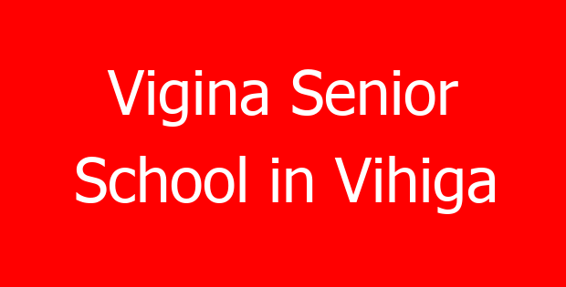 Vigina Senior School in Vihiga